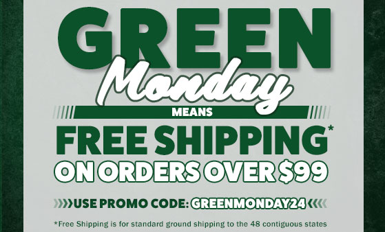 Green Monday - Free shipping on orders over $99 w/ Promo GREENMONDAY24
